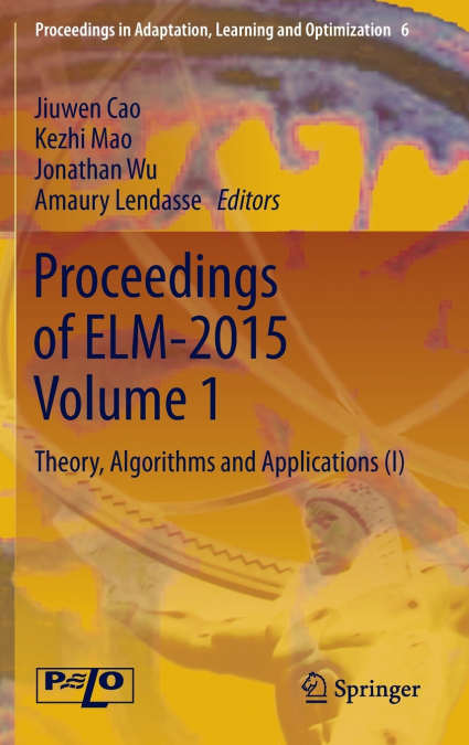 Proceedings of ELM-2015 Volume 1