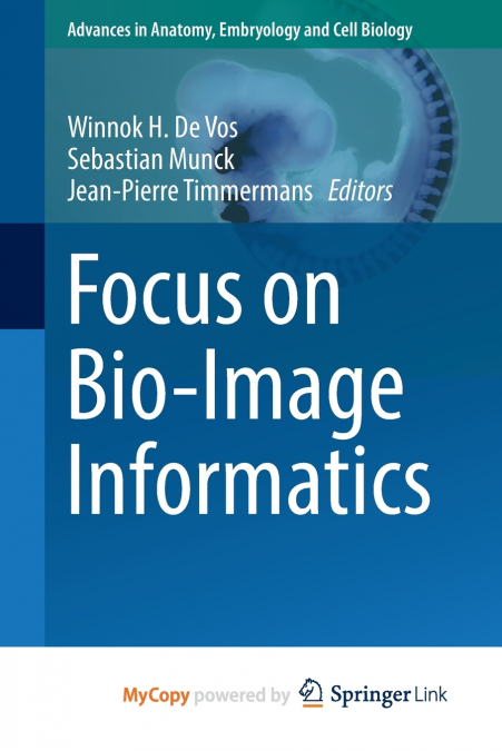 Focus on Bio-Image Informatics
