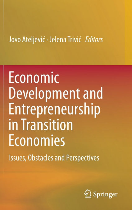 Economic Development and Entrepreneurship in Transition Economies