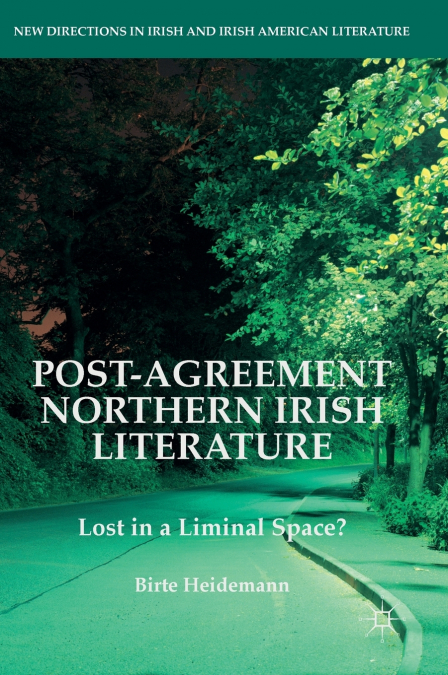 Post-Agreement Northern Irish Literature