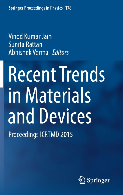 Recent Trends in Materials and Devices