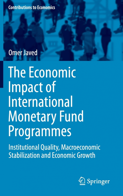 The Economic Impact of International Monetary Fund Programmes