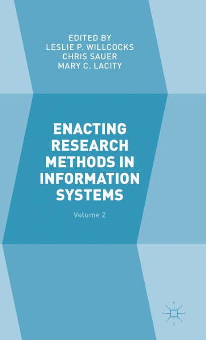 Enacting Research Methods in Information Systems