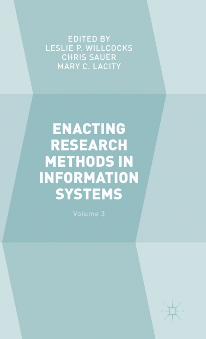 Enacting Research Methods in Information Systems