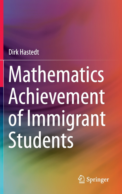 Mathematics Achievement of Immigrant Students