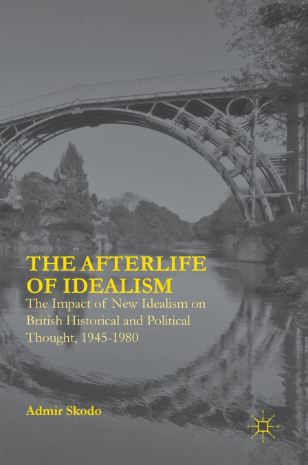 The Afterlife of Idealism