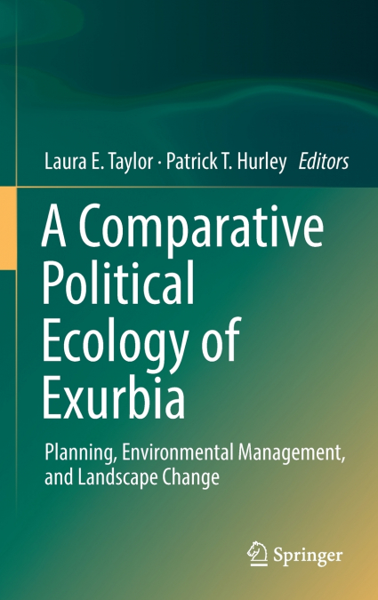 A Comparative Political Ecology of Exurbia