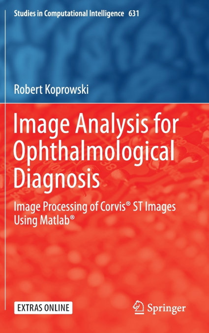 Image Analysis for Ophthalmological Diagnosis