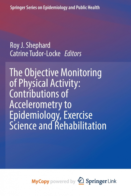 The Objective Monitoring of Physical Activity