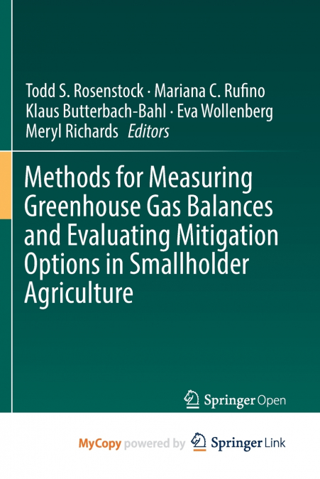 Methods for Measuring Greenhouse Gas Balances and Evaluating Mitigation Options in Smallholder Agriculture