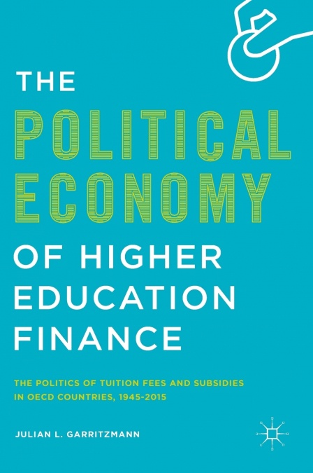 The Political Economy of Higher Education Finance