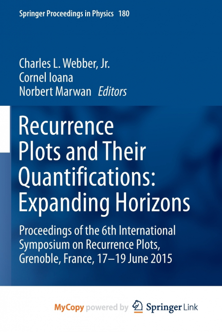 Recurrence Plots and Their Quantifications