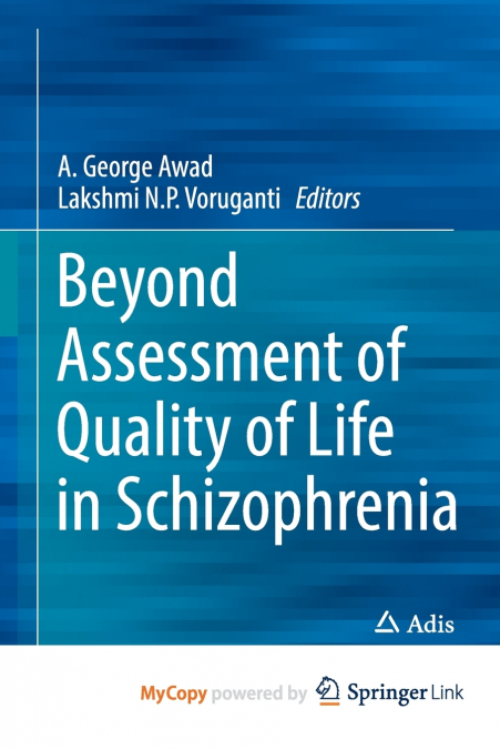 Beyond Assessment of Quality of Life in Schizophrenia