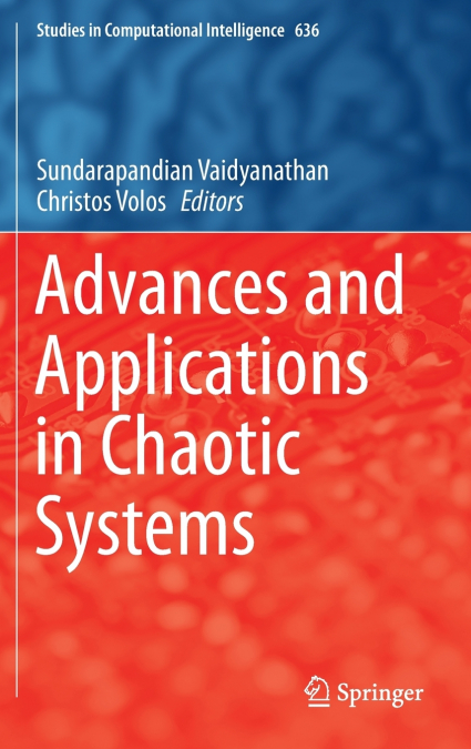 Advances and Applications in Chaotic Systems