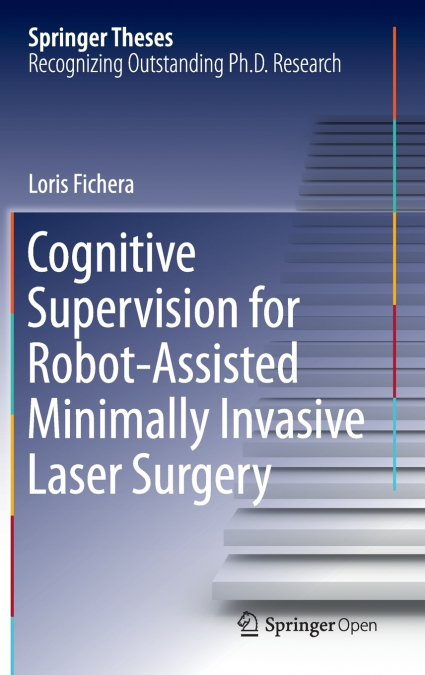 Cognitive Supervision for Robot-Assisted Minimally Invasive Laser Surgery