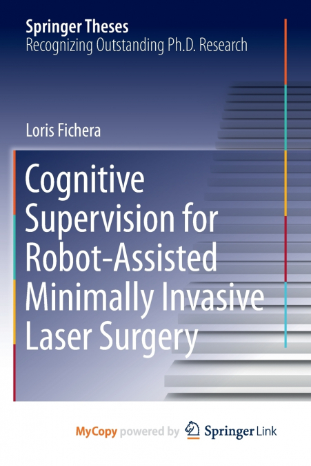 Cognitive Supervision for Robot-Assisted Minimally Invasive Laser Surgery