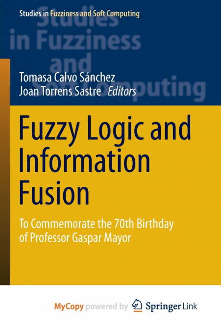 Fuzzy Logic and Information Fusion