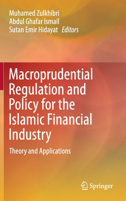 Macroprudential Regulation and Policy for the Islamic Financial Industry
