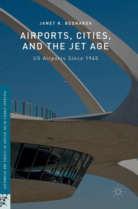 Airports, Cities, and the Jet Age