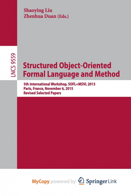 Structured Object-Oriented Formal Language and Method