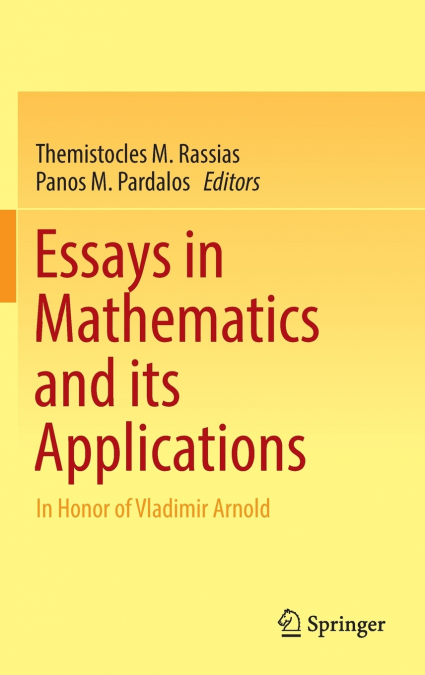 Essays in Mathematics and its Applications