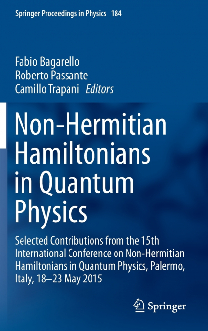 Non-Hermitian Hamiltonians in Quantum Physics