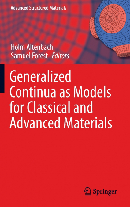 Generalized Continua as Models for Classical and Advanced Materials