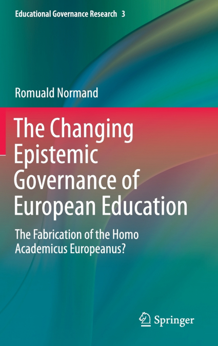 The Changing Epistemic Governance of European Education