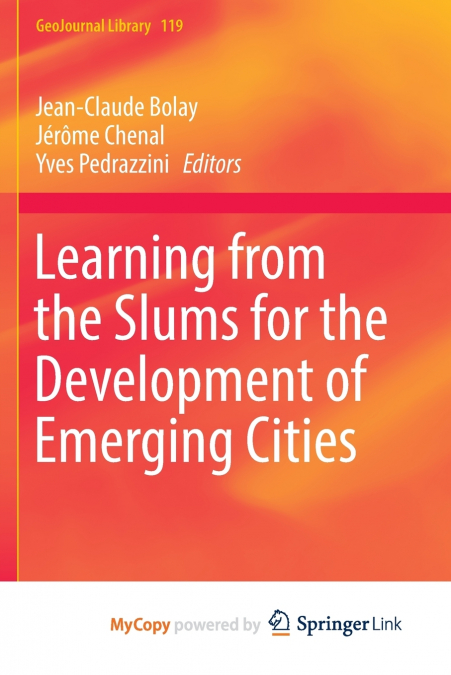 Learning from the Slums for the Development of Emerging Cities