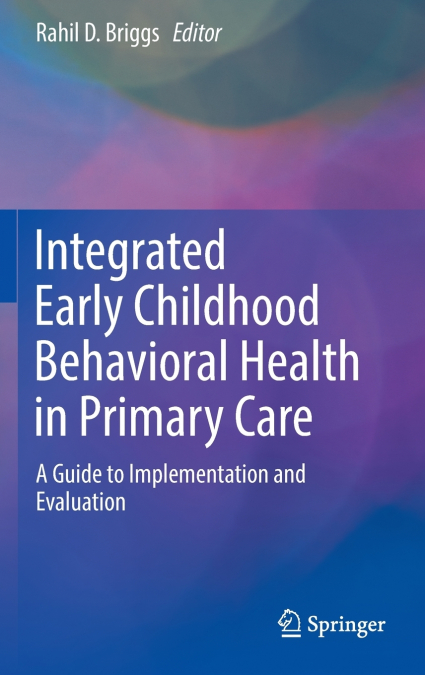 Integrated Early Childhood Behavioral Health in Primary Care