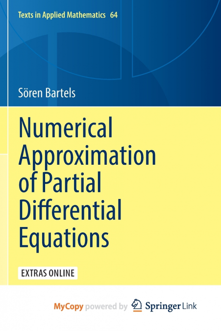 Numerical Approximation of Partial Differential Equations