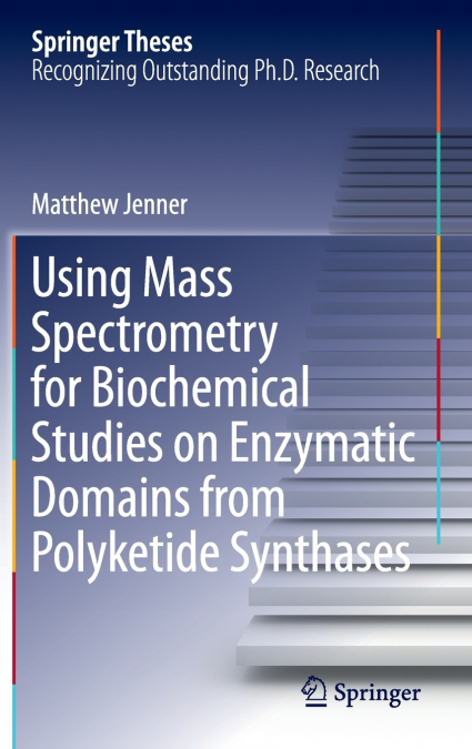 Using Mass Spectrometry for Biochemical Studies on Enzymatic Domains from Polyketide Synthases
