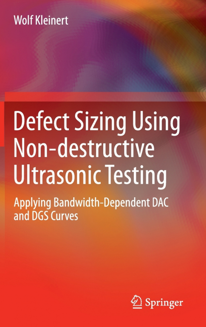 Defect Sizing Using Non-destructive Ultrasonic Testing