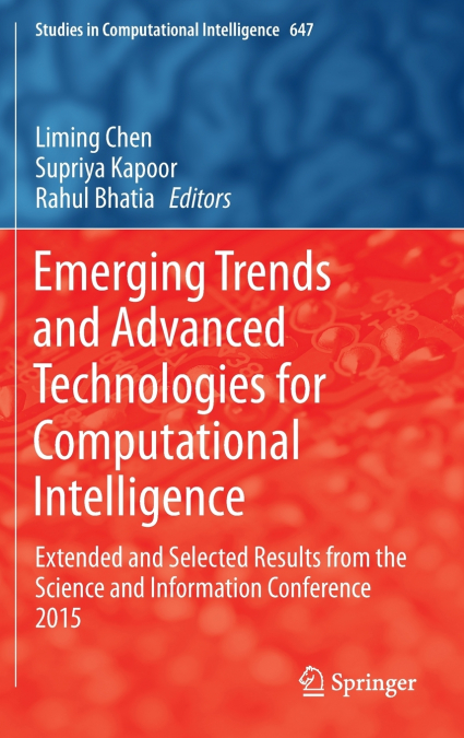 Emerging Trends and Advanced Technologies for Computational Intelligence