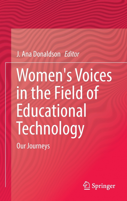 Women’s Voices in the Field of Educational Technology