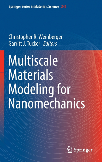 Multiscale Materials Modeling for Nanomechanics