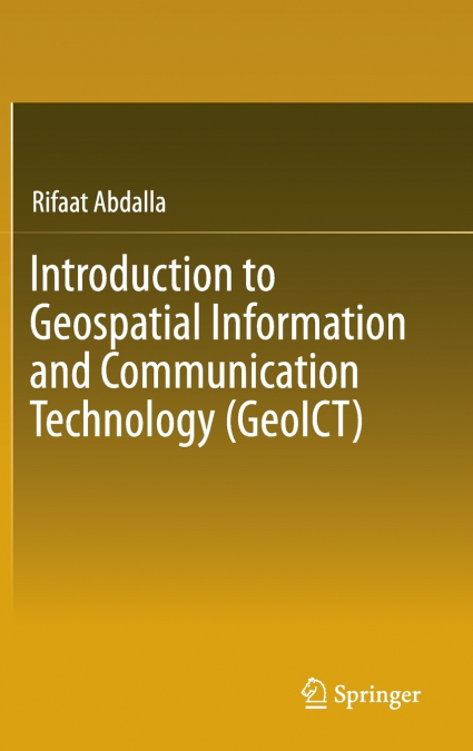 Introduction to Geospatial Information and Communication Technology (GeoICT)