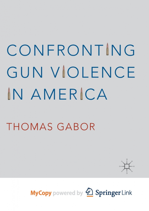 Confronting Gun Violence in America