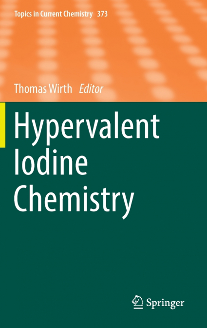 Hypervalent Iodine Chemistry