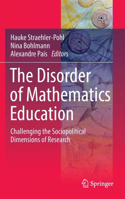 The Disorder of Mathematics Education
