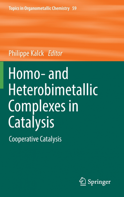 Homo- and Heterobimetallic Complexes in Catalysis