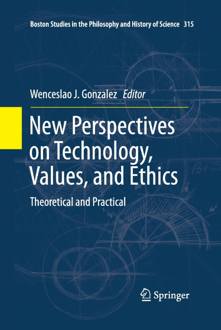 New Perspectives on Technology, Values, and Ethics