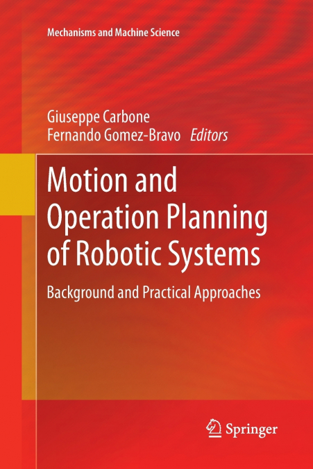 Motion and Operation Planning of Robotic Systems