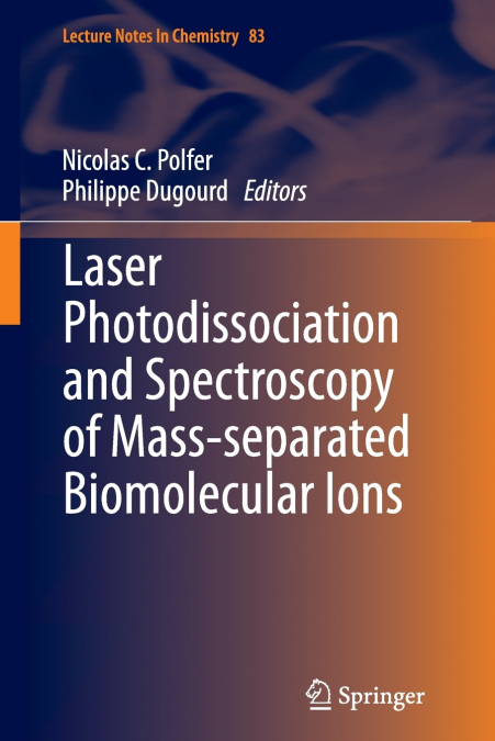Laser Photodissociation and Spectroscopy of Mass-separated Biomolecular Ions