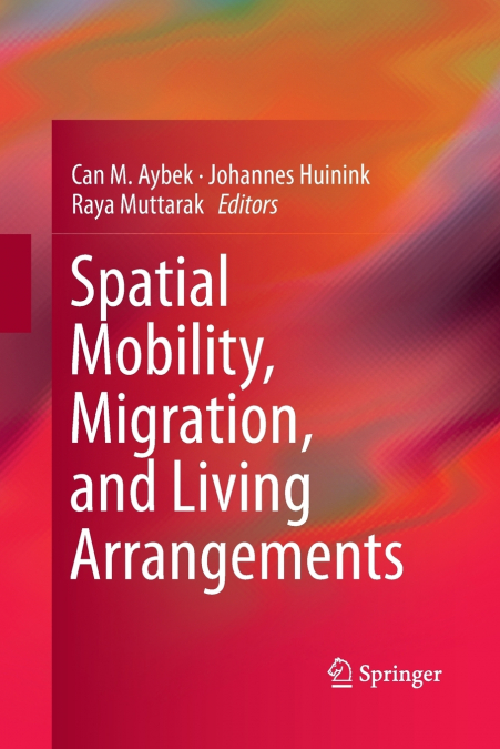 Spatial Mobility, Migration, and Living Arrangements