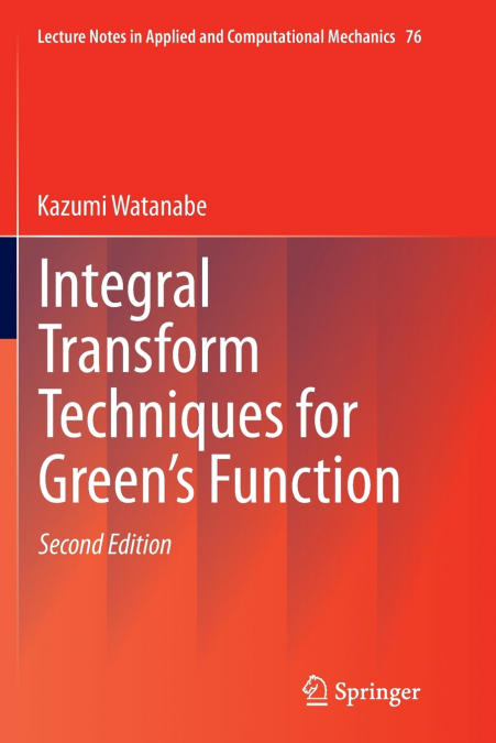 Integral Transform Techniques for Green’s Function
