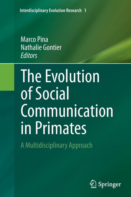 The Evolution of Social Communication in Primates
