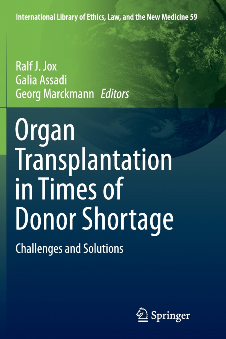 Organ Transplantation in Times of Donor Shortage