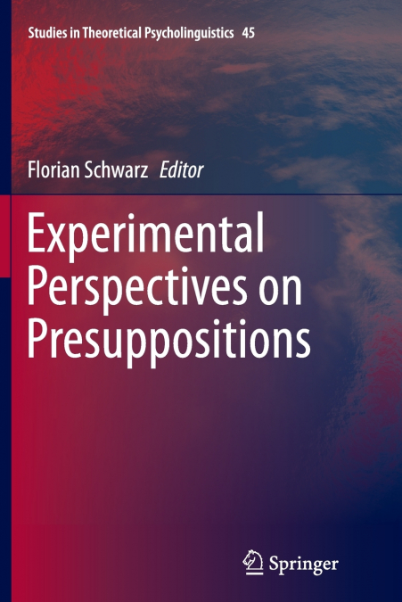 Experimental Perspectives on Presuppositions