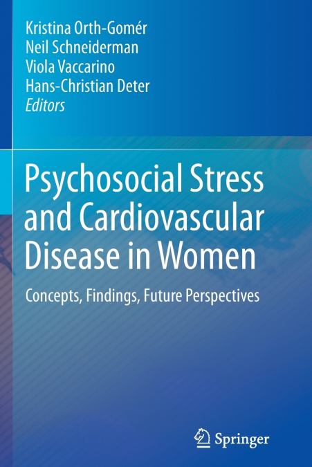 Psychosocial Stress and Cardiovascular Disease in Women
